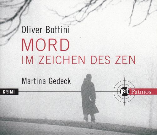 Oliver Bottini: Mord im Zeichen des Zen *** Hörbuch ***