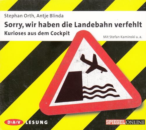 Stephan Orth, Antje Blinda: Sorry, wir haben die Landebahn verfehlt * Hörbuch *