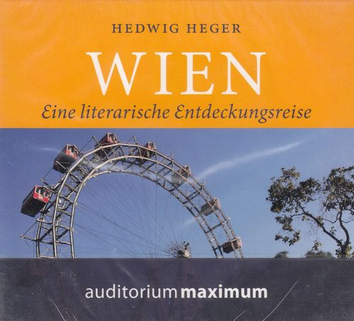 Hedwig Heger: Wien - Eine literarische Entdeckungsreise * Hörbuch * NEU * OVP *