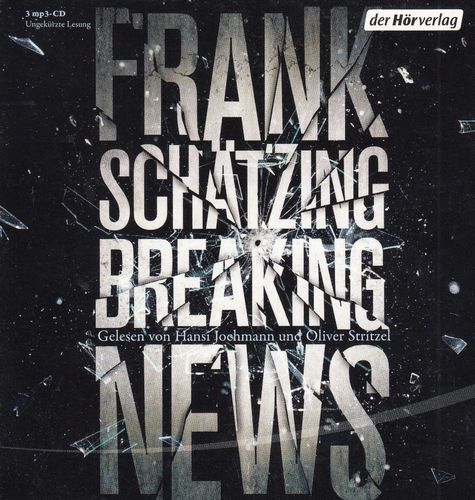 Frank Schätzing: Breaking News *** Hörbuch *** über 35 Std. Laufzeit ***