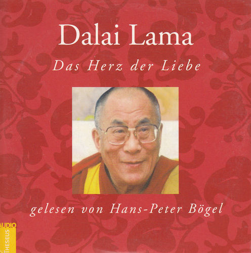 Dalai Lama: Das Herz der Liebe *** Hörbuch ***