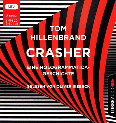 Tom Hillenbrand: Crasher - Eine Hologrammatica-Geschichte * Hörbuch * NEUWERTIG *
