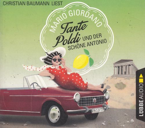Mario Giordano: Tante Poldi und der schöne Antonio *** Hörbuch ***