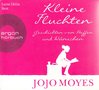Jojo Moyes: Kleine Fluchten - Geschichten vom Hoffen und Wünschen ** Hörbuch **