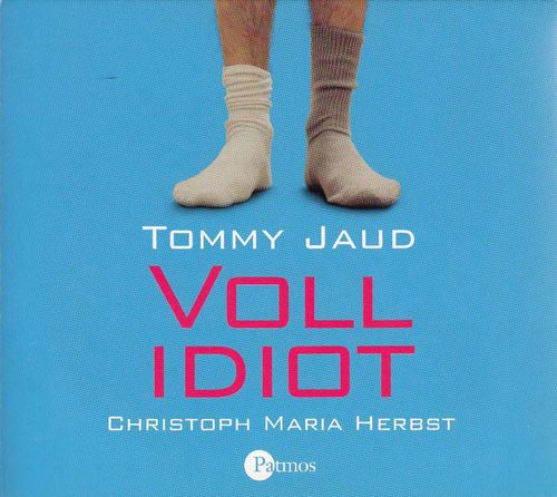 Tommy Jaud: Vollidiot *** Hörbuch ***