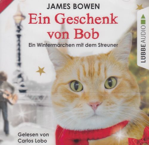 James Bowen: Ein Geschenk von Bob *** Hörbuch *** NEU *** OVP ***