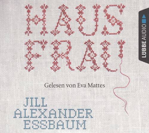 Jill Alexander Essbaum: Hausfrau *** Hörbuch *** NEUWERTIG ***