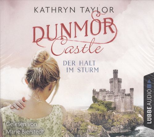 Kathryn Taylor: Dunmor Castle - Der Halt im Sturm ** Hörbuch ** NEU ** OVP **