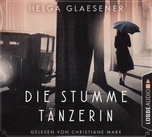 Helga Glaesener: Die stumme Tänzerin *** Hörbuch *** NEUWERTIG ***
