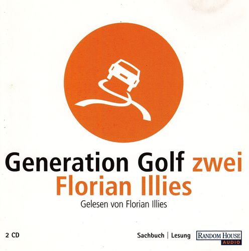 Florian Illies: Generation Golf zwei *** Hörbuch ***