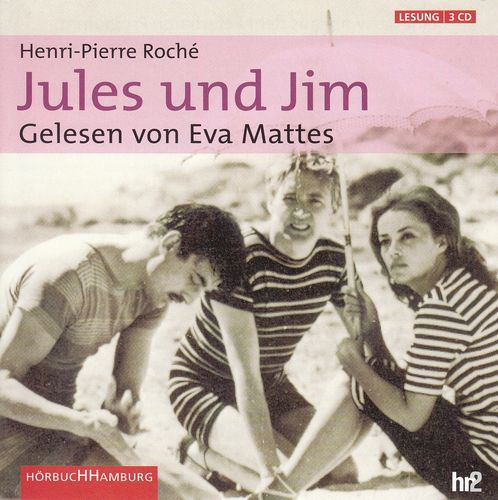 Henri-Pierre Roché: Jules und Jim *** Hörbuch ***
