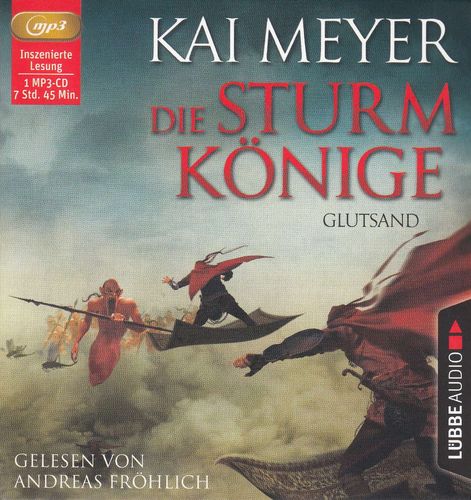 Kai Meyer: Die Sturmkönige - Glutsand *** Hörbuch *** NEUWERTIG ***