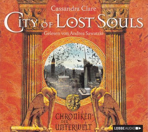 Cassandra Clare: City of Lost Souls - Chroniken der Unterwelt *** Hörbuch *** NEUWERTIG ***