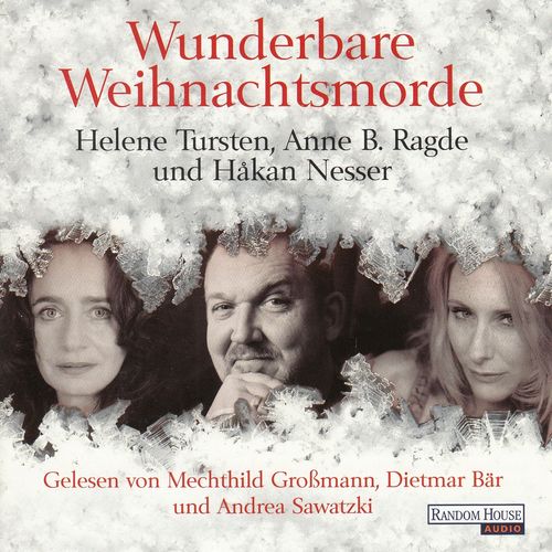 Helene Tursten, Anne B. Ragde, Håkan Nesser: Wunderbare Weihnachtsmorde *** Hörbuch ***