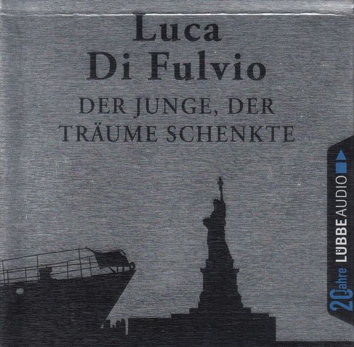 Luca Di Fulvio: Der Junge, der Träume schenkte *** Hörbuch ***