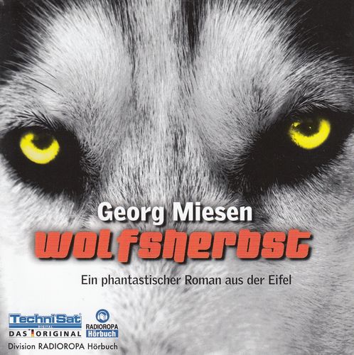 Georg Miesen: Wolfsherbst - Ein phantastischer Roman aus der Eifel *** Hörbuch ***