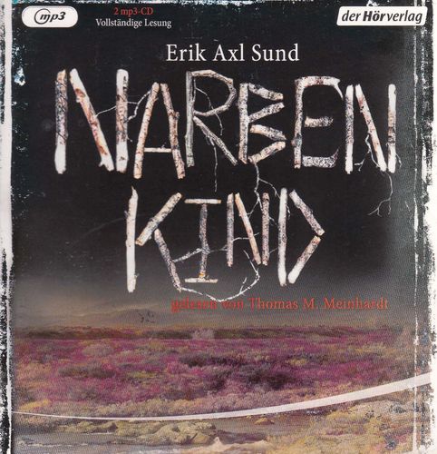 Erik Axl Sund: Narbenkind *** Hörbuch ***