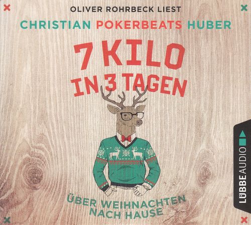Christian Pokerbeats Huber: 7 Kilo in 3 Tagen - Über Weihnachten nach Hause *** NEUWERTIG ***