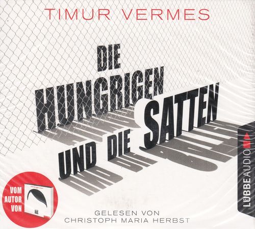Timur Vermes: Die Hungrigen und die Satten *** Hörbuch *** NEU *** OVP ***