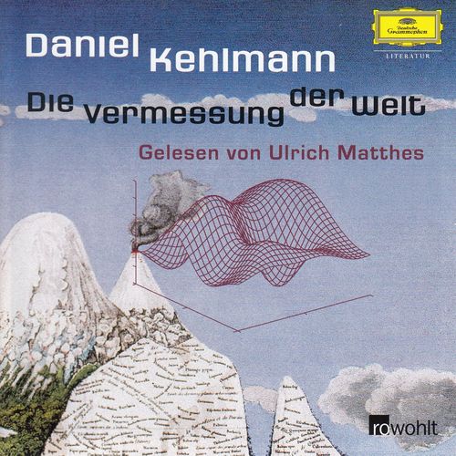 Daniel Kehlmann: Die Vermessung der Welt *** Hörbuch ***