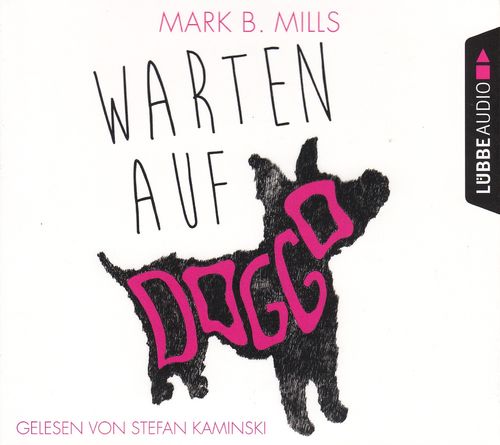 Mark B. Mills: Warten auf Doggo *** Hörbuch *** NEUWERTIG ***