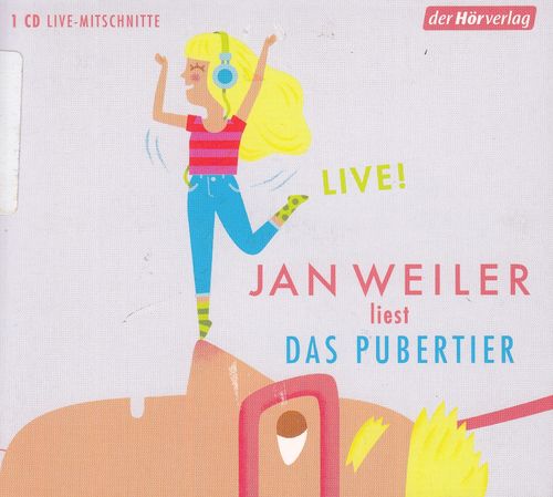Jan Weiler: Das Pubertier - LIVE! *** Hörbuch ***