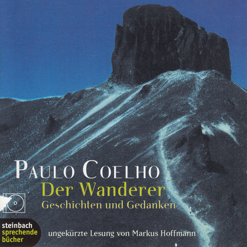 Paulo Coelho: Der Wanderer - Geschichten und Gedanken *** Hörbuch *** NEUWERTIG ***