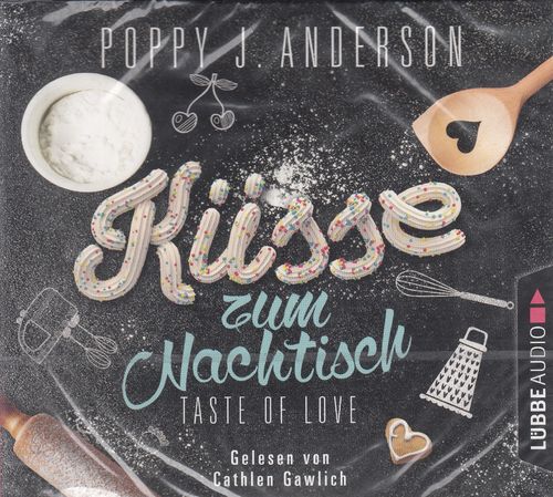 Poppy J. Anderson: Taste of Love - Küsse zum Nachtisch * Hörbuch * NEU * OVP *