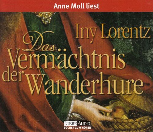 Iny Lorentz: Das Vermächtnis der Wanderhure *** Hörbuch *** NEUWERTIG ***