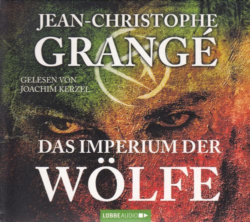 Jean-Christophe Grangé: Das Imperium der Wölfe *** Hörbuch ***