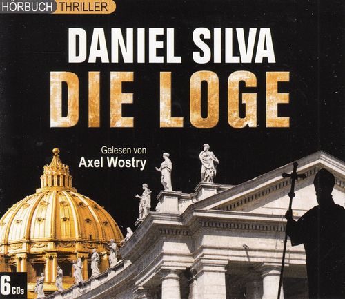 Daniel Silva: Die Loge *** Hörbuch ***