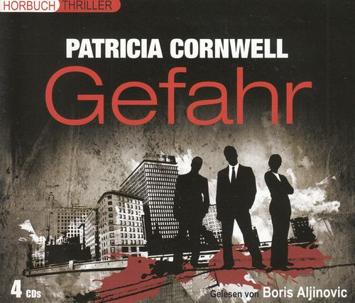 Patricia Cornwell: Gefahr *** Hörbuch ***