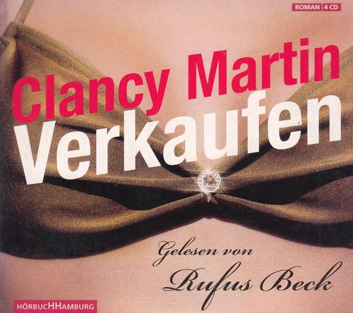 Clancy Martin: Verkaufen *** Hörbuch ***