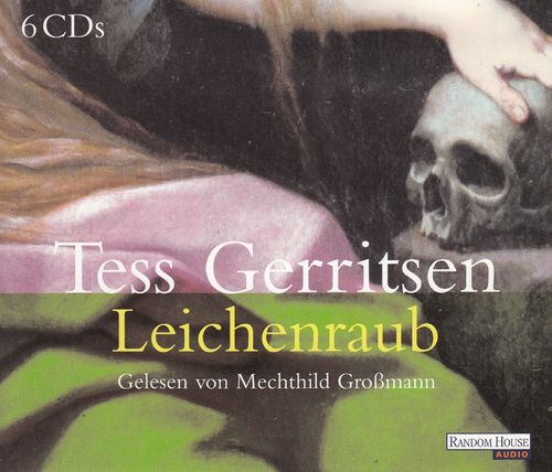 Tess Gerritsen: Leichenraub *** Hörbuch ***