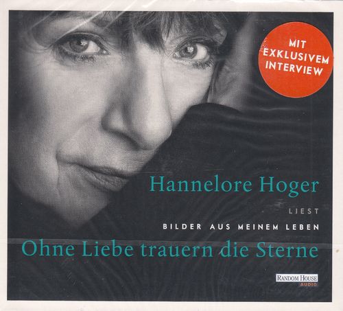 Hannelore Hoger: Ohne Liebe trauern die Sterne *** Hörbuch *** NEU *** OVP ***