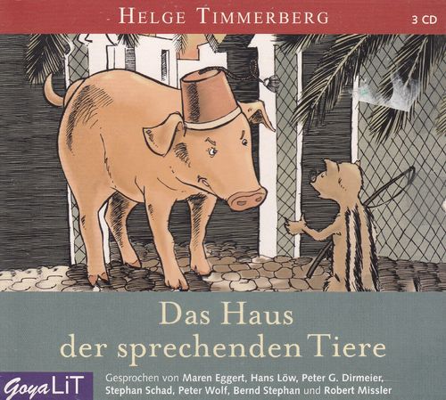 Helge Timmerberg: Das Haus der sprechenden Tiere *** Hörbuch ***