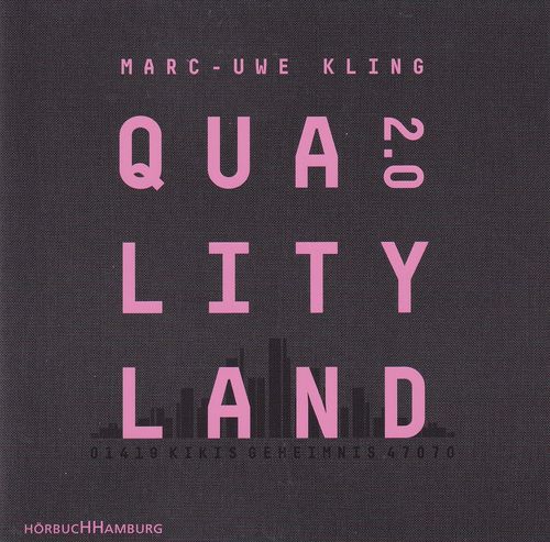 Marc-Uwe Kling: QualityLand 2.0 - Kikis Geheimnis *** Hörbuch ***