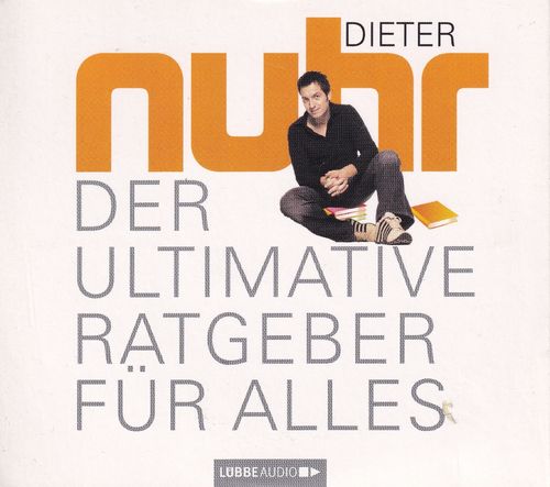 Dieter Nuhr: Der ultimative Ratgeber für alles *** Hörbuch ***
