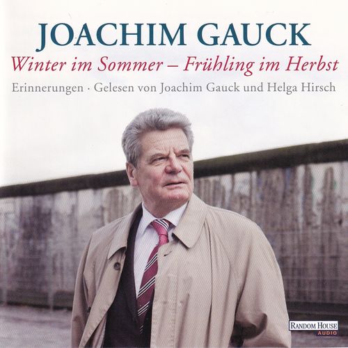 Joachim Gauck: Winter im Sommer - Frühling im Herbst *** Hörbuch ***