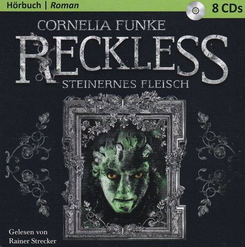 Cornelia Funke: Reckless - Steinernes Fleisch *** Hörbuch ***