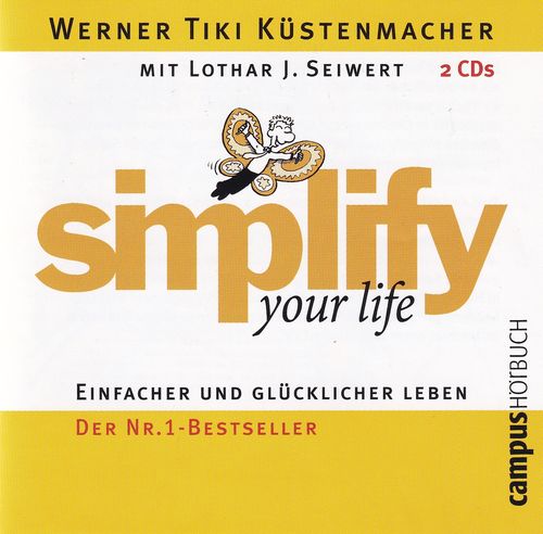 Werner Tiki Küstenmacher: simplify your life - Einfacher und glücklicher leben * Hörbuch * NEUWERTIG
