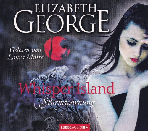 Elizabeth George: Whisper Island - Sturmwarnung *** Hörbuch ***