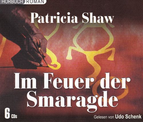 Patricia Shaw: Im Feuer der Smaragde *** Hörbuch ***