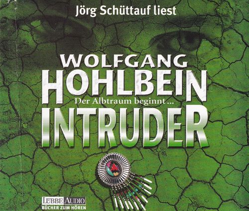 Wolfgang Hohlbein: Intruder - Der Albtraum beginnt ... *** Hörbuch ***